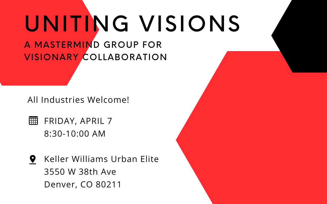 UNITING VISIONS: A Mastermind Group For Visionary Collaboration