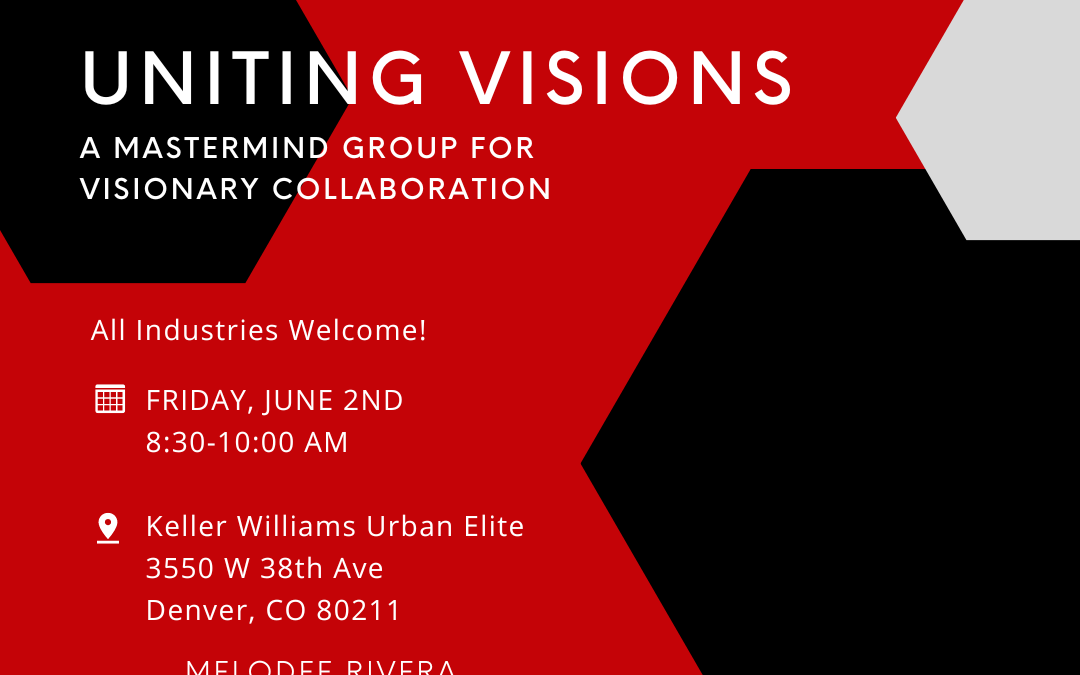 Uniting Visions A Mastermind Group for Visionary Collaboration